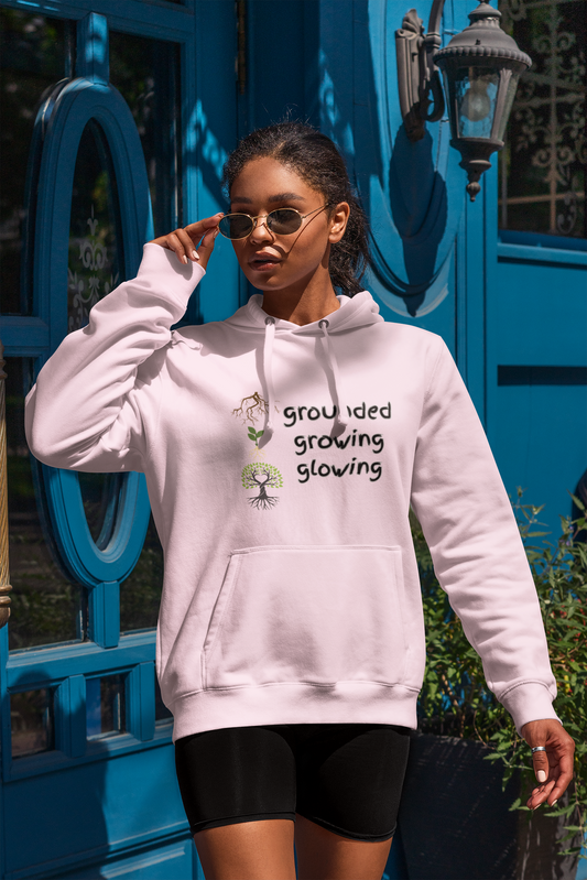 Grounded Growing Glowing Hoodie | Unisex Sweatshirt for Nature Lovers | Cozy Gift