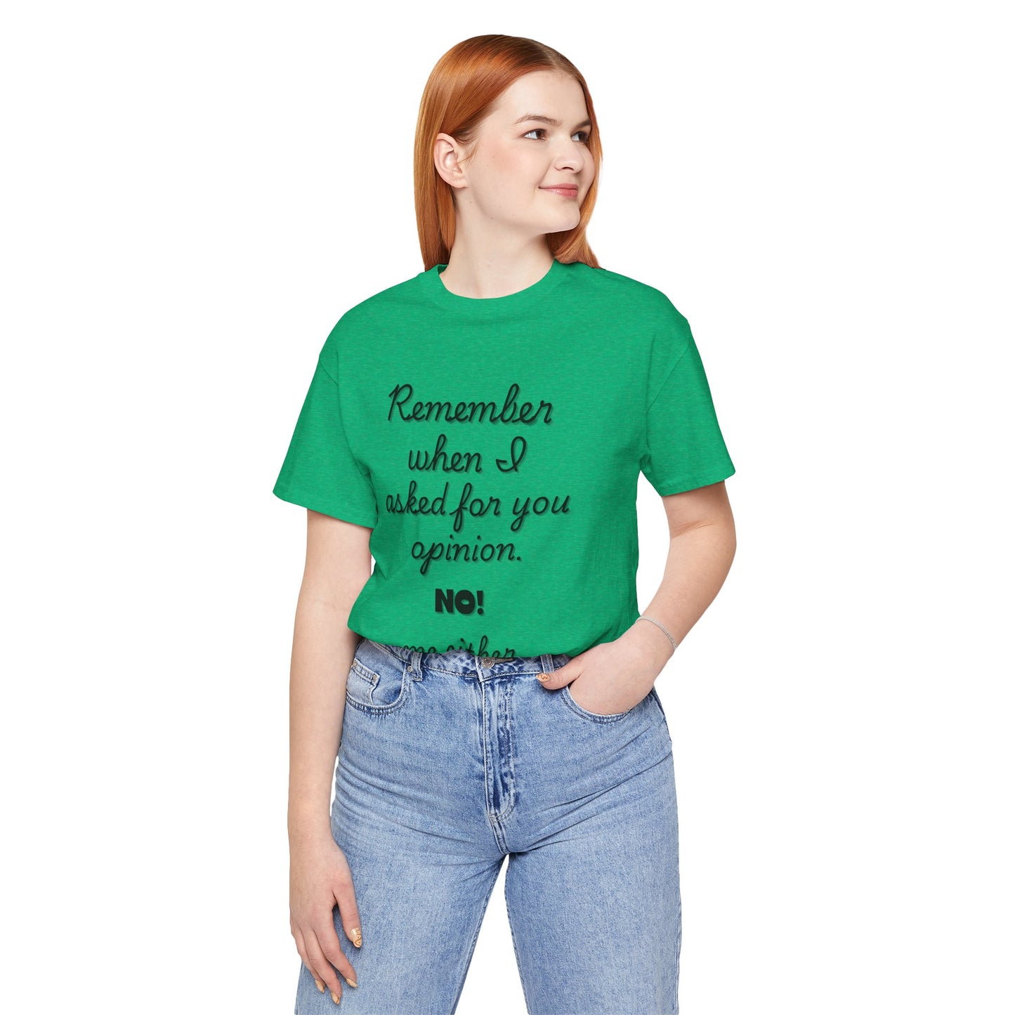 Funny Opinion Quote T-Shirt for Sarcastic People