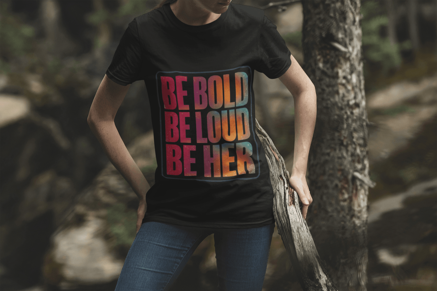 Be Bold Be Loud Be Her T-Shirt — Feminist Empowerment Tee - AUNTIE VIKKI