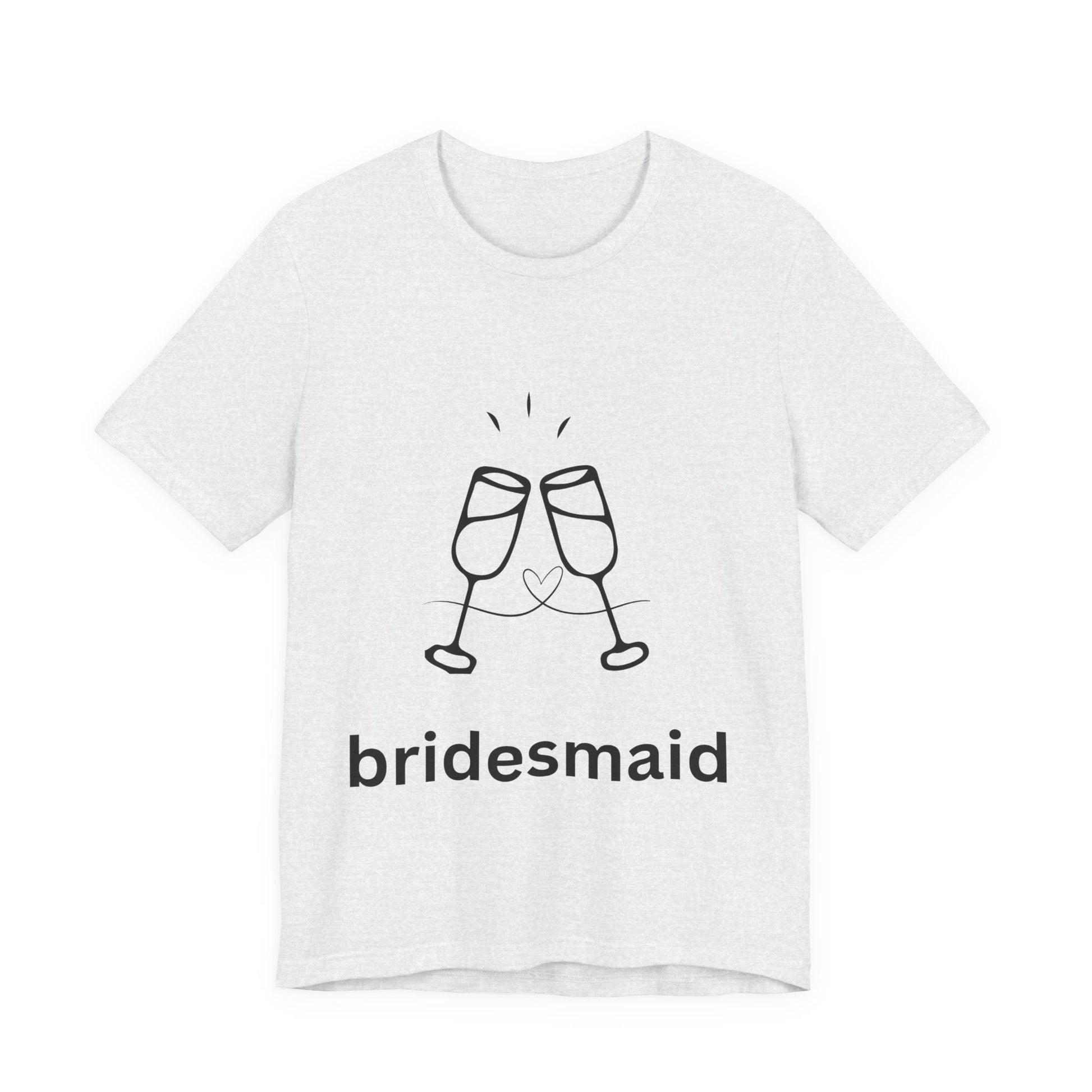Bridesmaid Tee, Unisex Jersey Short Sleeve Tee, Wedding Party Shirt, Gift for Bridesmaids, Bridal Shower Fashion, Celebrate Love - AUNTIEVIKKI