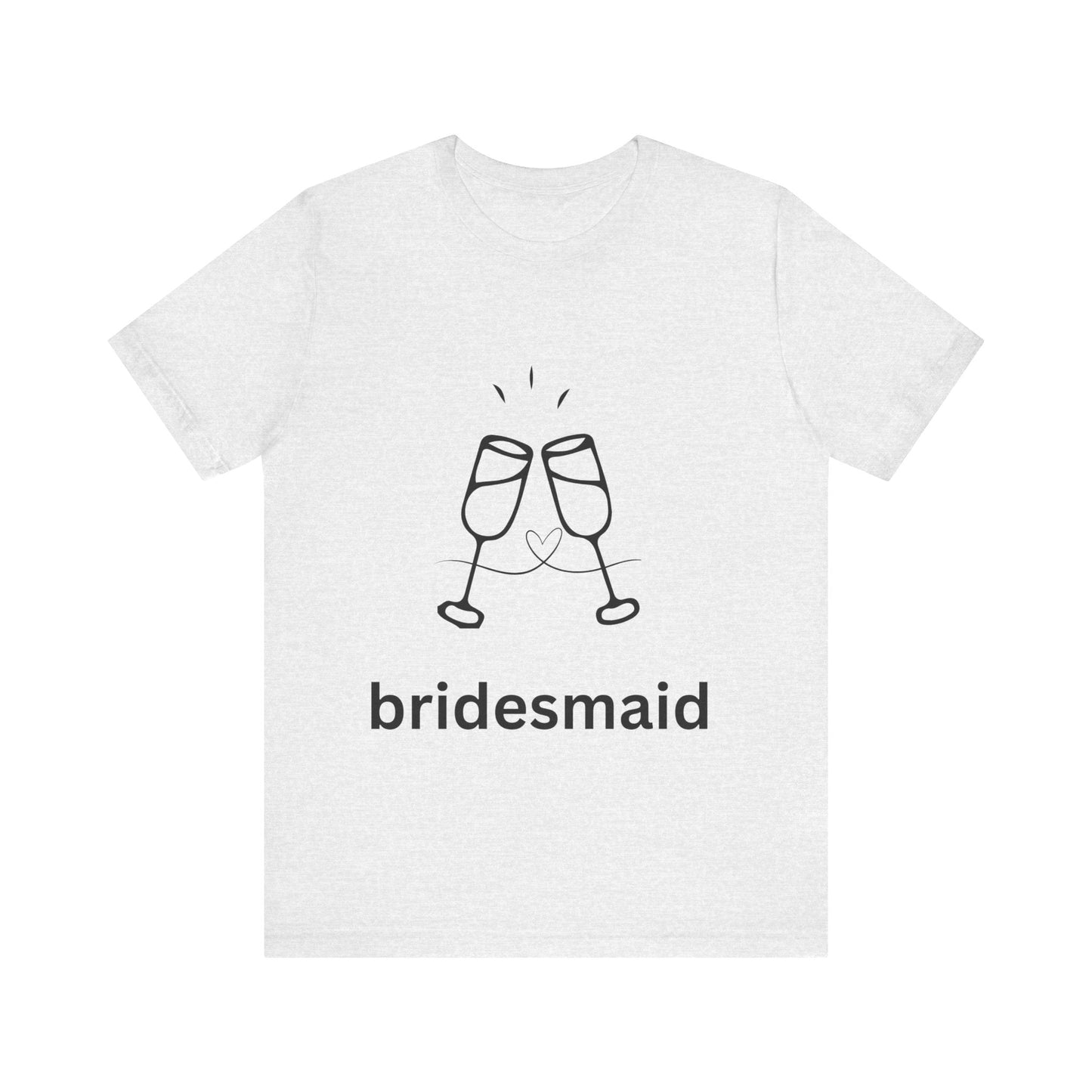 Bridesmaid Tee, Unisex Jersey Short Sleeve Tee, Wedding Party Shirt, Gift for Bridesmaids, Bridal Shower Fashion, Celebrate Love - AUNTIEVIKKI
