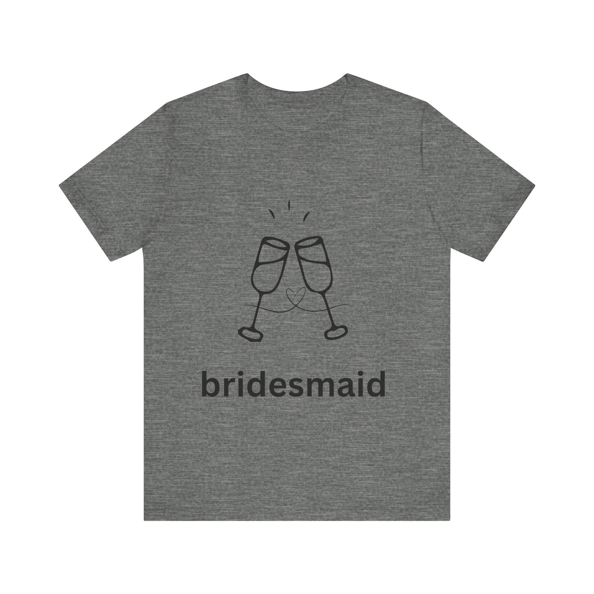 Bridesmaid Tee, Unisex Jersey Short Sleeve Tee, Wedding Party Shirt, Gift for Bridesmaids, Bridal Shower Fashion, Celebrate Love - AUNTIEVIKKI