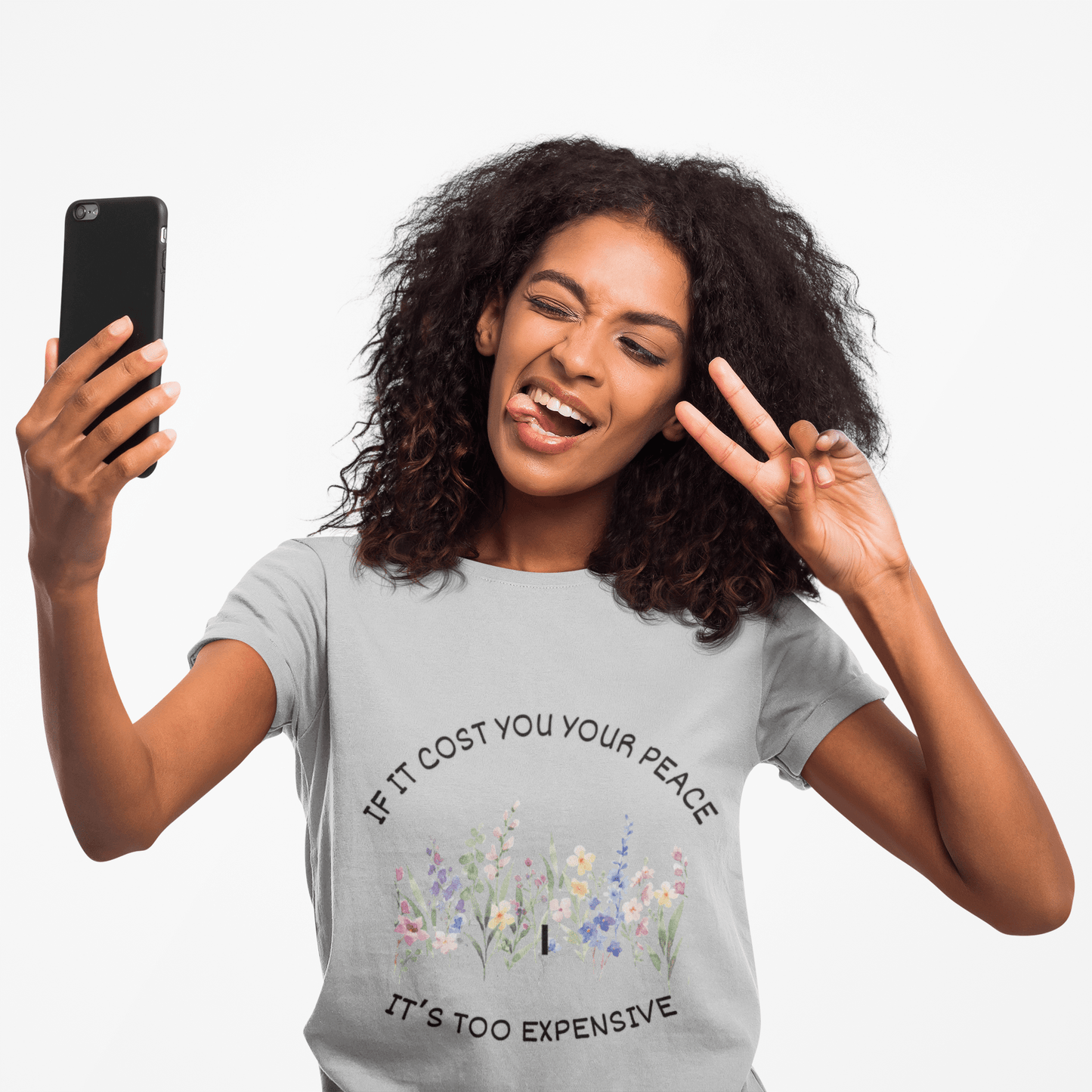 Floral Quote T-Shirt - If it cost you your peace it's too expensive - AUNTIE VIKKI