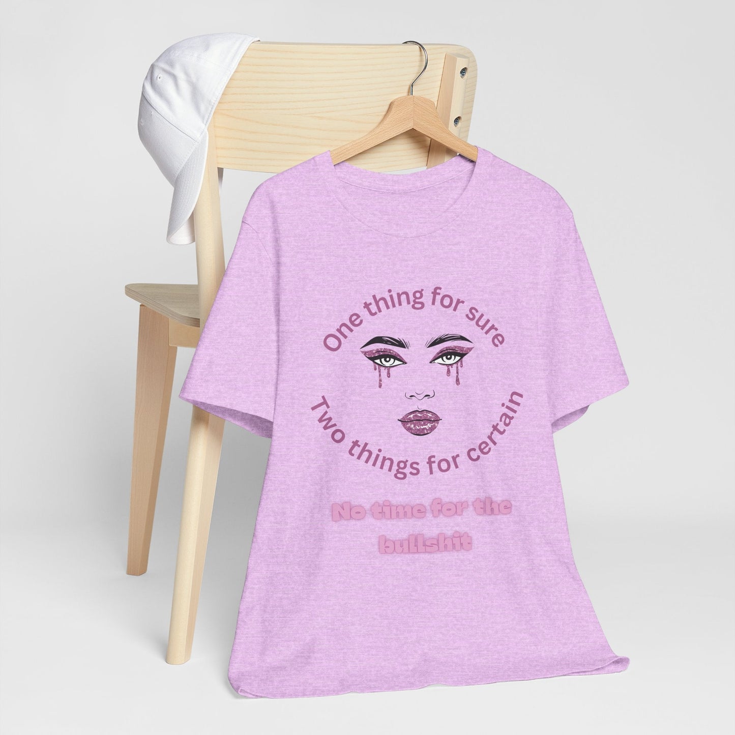 One thing for Sure Bold Statement Tee, Unisex Graphic Shirt, Casual Wear, Gift for Friends, Everyday Comfort, Self - Expression Top - AUNTIE VIKKI