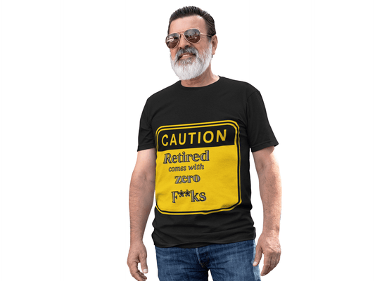 Retired Life Caution Unisex Tee - AUNTIE VIKKI