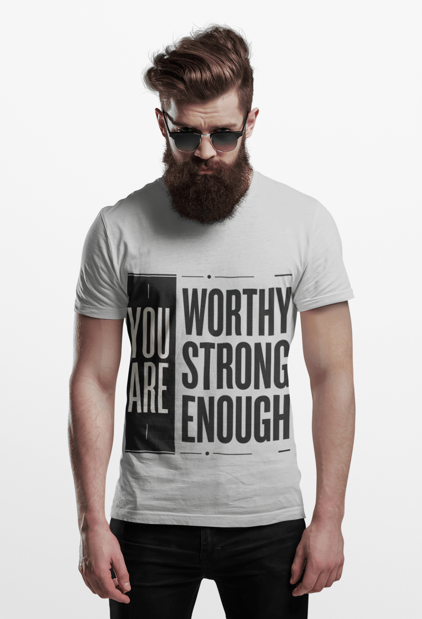 You Are Worthy Strong Enough T-Shirt — Inspirational Motivational Tee - AUNTIE VIKKI